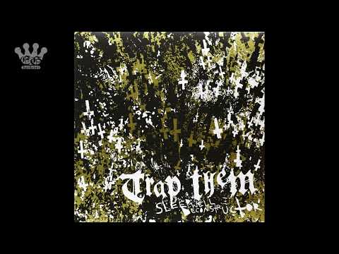 [EGxHC] Trap Them - Sleepwell Deconstructor - 2007 (Full Album)