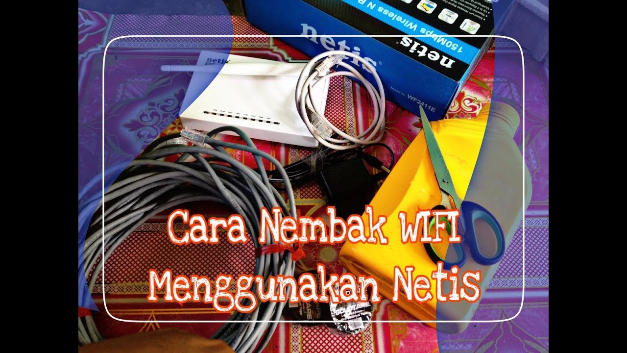 Tutorial Cara Nembak Wifi 500 Meter Menggunakan Router Indoor Netis Wf2411e Youtube