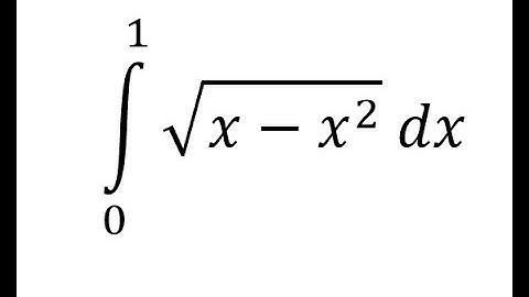 Calculus Help: Integral from 0 to 1 √(x-x^2 )  dx - Integration by trigonometric substitution