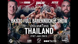 FULL BAREKNUCKLE SHOW | THAILAND BKB30