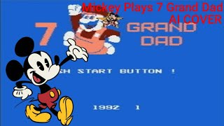 Mickey Plays 7 Grand Dad|Mickey Mouse|Grand Dad|AI Cover