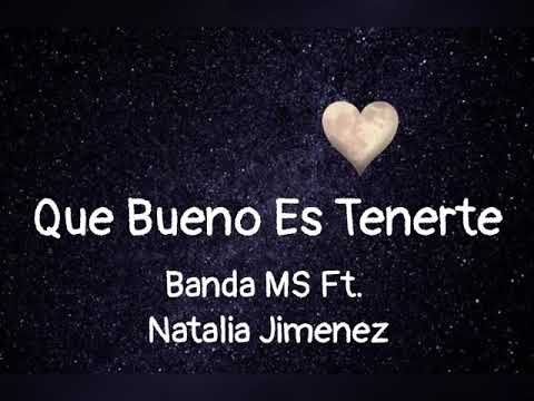 Que Bueno Es Tenerte❤️Banda Ms Ft. Natalia Jimenez (Letra)