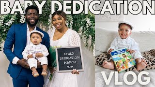 Our Baby Dedication VLOG / It ALMOST DID NOT Happen ... Preparation and Reflections