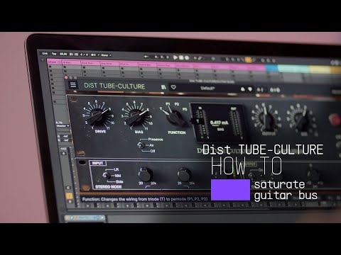 How To Saturate Guitar Bus | Dist TUBE-CULTURE