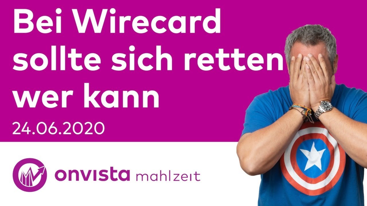 Onvista Mahlzeit Dax Wird Wieder Nervoser Daimler Nvidia Vw Und Bei Wirecard Sollte Sich Retten Wer Kann Onvista