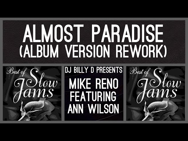 ALMOST PARADISE - Mike Reno feat. Ann Wilson 