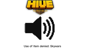 Use of item denied: Skywars | Hive Sound effects