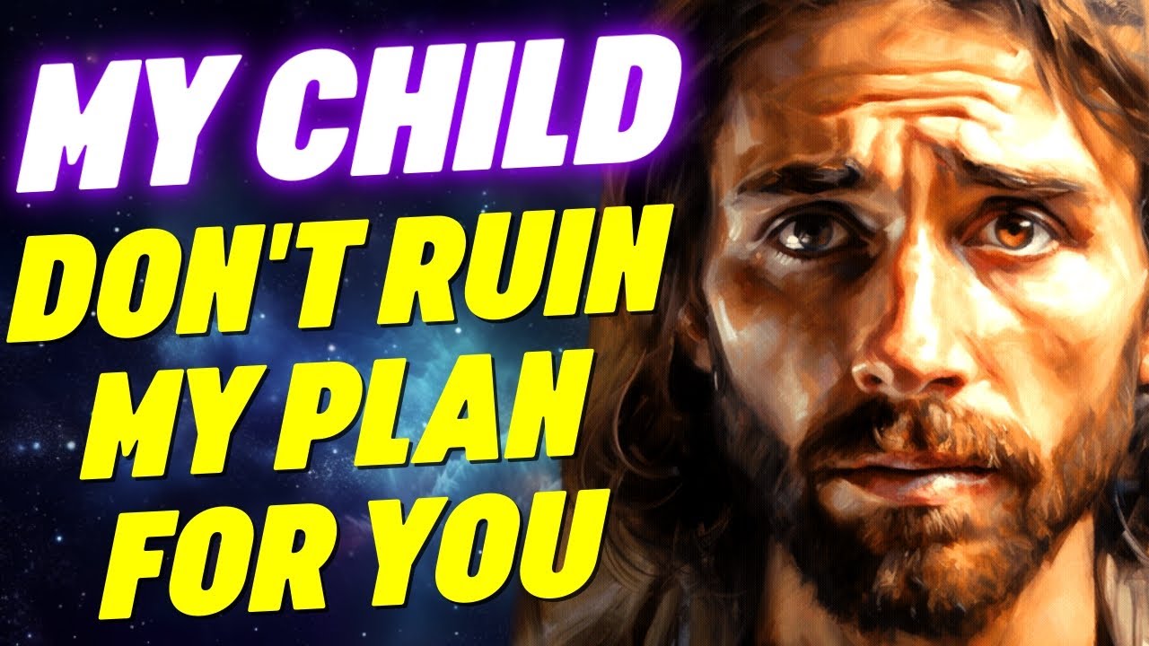 God Says Don't Ruin The Blessing I've Planned For You ❗❗ God Helps