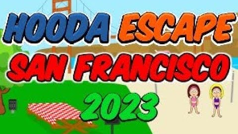 Hooda Escape San Francisco 2023 - Walkthrough / Hints / Cheats