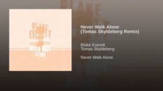 Never Walk Alone (Tomas Skyldeberg )