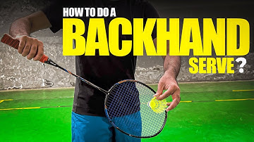 How To Do Backhand Serve in Badminton for Beginners ?