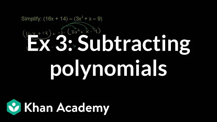 Example 3: Subtracting polynomials | Algebra I | Khan Academy
