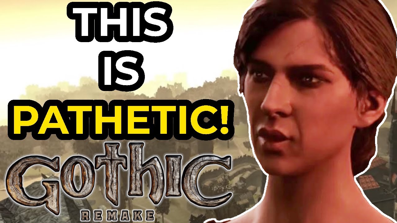They Ruined Gothic 1 Remake Too...