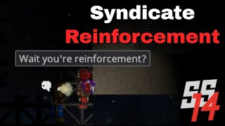 SS14 - The Syndicate Reinforcement