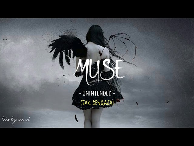 Muse - Unintended (Lirik Terjemahan Indonesia) TEEN LYRICS ID class=