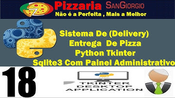Sistema De (Delivery)Entrega  De Pizza Python Tkinter Sqlite3 Com Painel Administrativo - 18