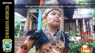 PAPUA BARAT | Adat dan Budaya Papua Barat