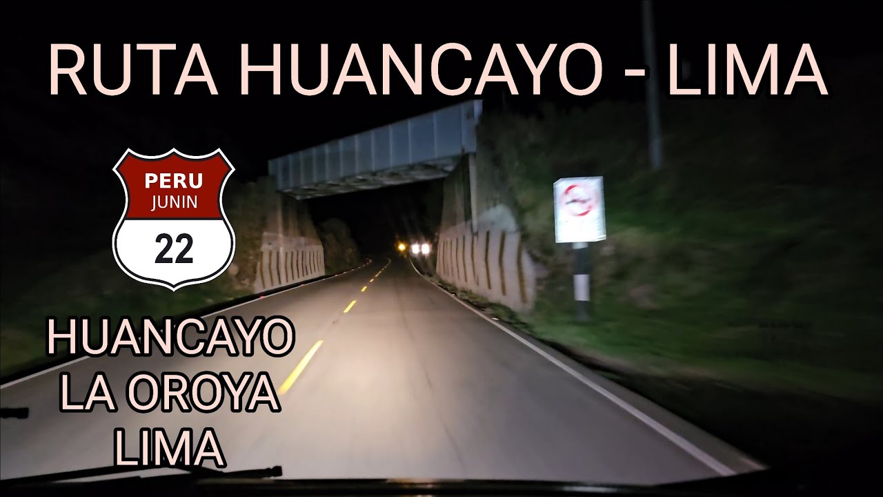RUTA HUANCAYO - LIMA | Carretera Central