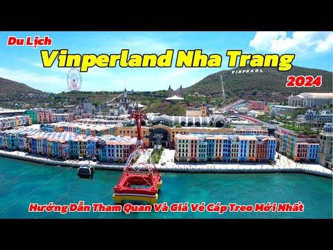 Khu Du Lịch Vinperland Nha Trang 2024 | Hướng Dẫn Tham Quan Và Giá Vé Cáp Treo Mới Nhất mới nhất 2023