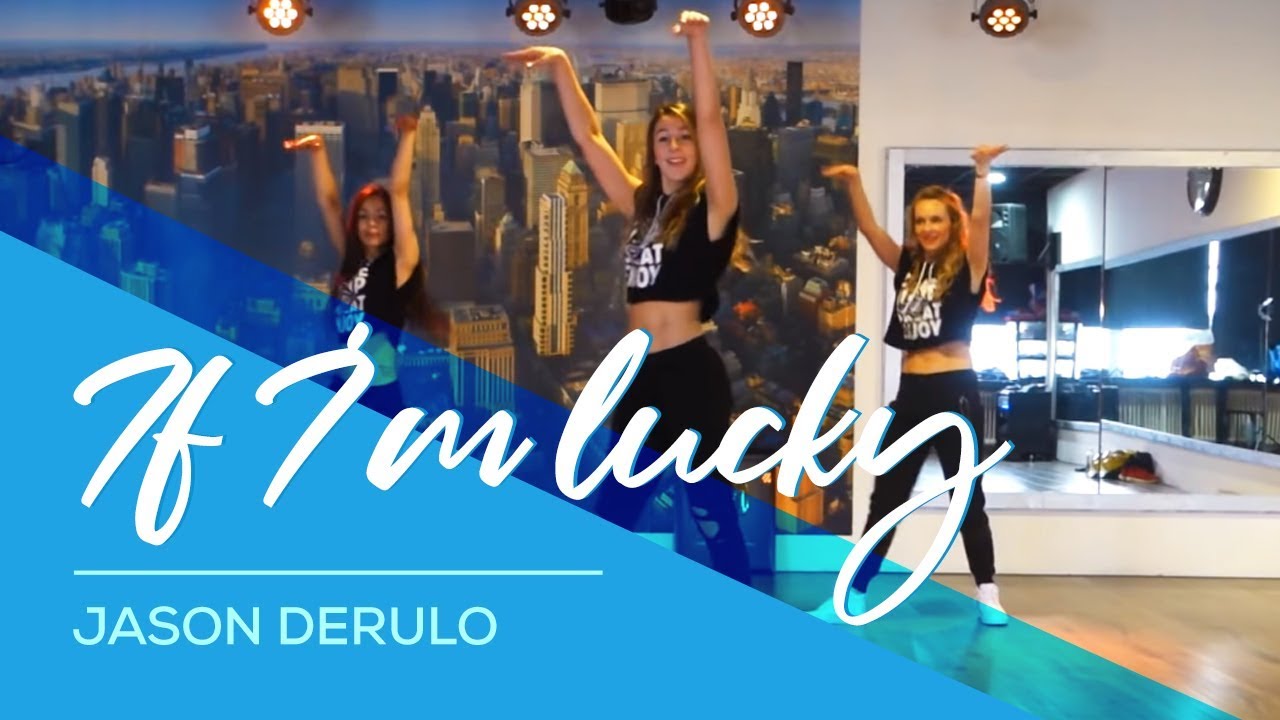 If I'm lucky - Jason Derulo - Easy Fitness Dance Choreography - Baile - Coreografia