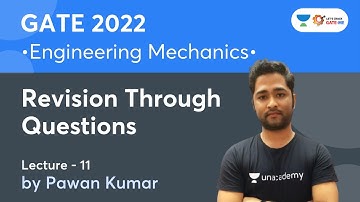 Revision Through Questions | Engineering Mechanics | Lec.- 11 | GATE/ESE 2022 | Pawan Kumar