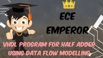VHDL program for half adder using Data flow modelling