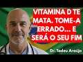 Fim da Linha: O Que Acontece quando você toma vitamina D sem saber disto? Sua saúde vai MORRER!