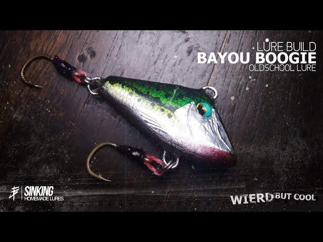 Homamade Lure Build, My own version Bayou Boggie Old School Wierd Lure