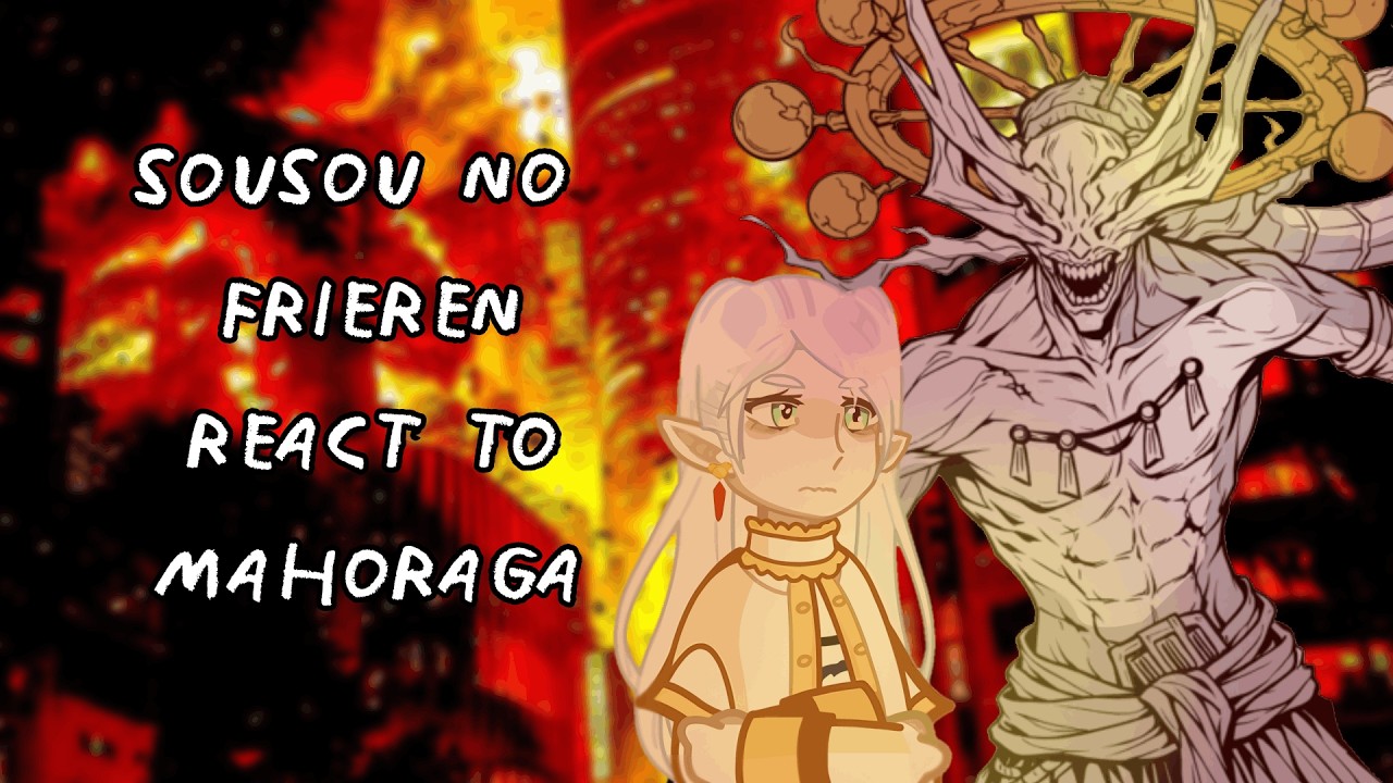 Sousou No Frieren React To Mahoraga || Gacha React