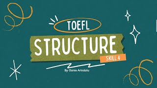 TOEFL Structure Skill 4 Longman - Belajar Bareng Ganis ☺️📝