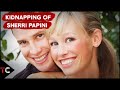 The Kidnapping of Sherri Papini