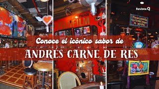 CONOCE EL ICÓNICO SABOR DE ANDRÉS CARNE DE DE RES