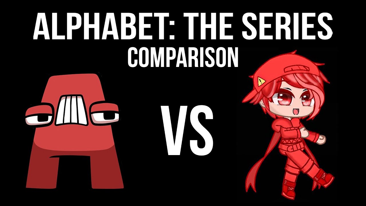Alphabet Lore vs Gacha Lore (A-Z...)