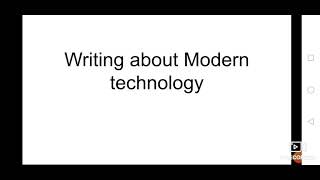 Writing modern technology تصحيح موضوع حول التكنولوجيا
