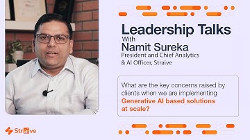 From Hallucinations to Precision: How Straive Makes AI Work at Scale | Namit Surekha