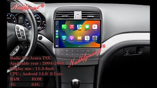for Acura TSX 2004-2008 Android Radio Stereo 11.5-Inch 2000 * 1200 HD Touch Screen