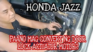 HONDA JAZZ, Paano mag convert ng door lock actuator motor?