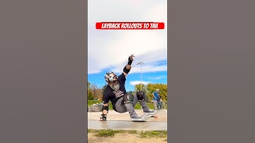 Layback Rollouts to Tail #skateboarding #skate #skateboard #skater  #skatelife #skateboardingisfun