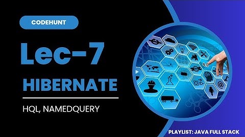 Hibernate || HQL || NamedQuery