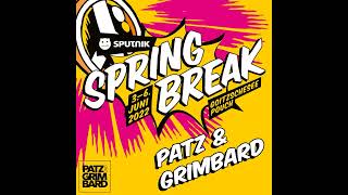 Patz & Grimbard - Sputnik Spring Break Festival 2022 (SET)