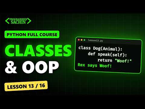 Python Classes & OOP: Objects, Inheritance, Dunder Methods | Python Full Course #13