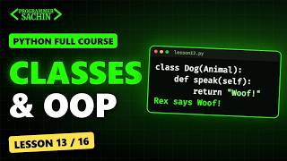 Python Classes & OOP: Objects, Inheritance, Dunder Methods | Python Full Course #13
