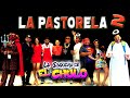 LA ESQUINA DE EL CHULO "LA PASTORELA 2a PARTE"