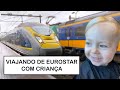 Como é viajar com o trem Eurostar com criança