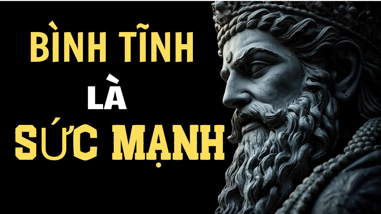 10 Bài Học Từ Chủ Nghĩa Khổng Kỷ Để Giữ Bình Tĩnh | Chủ Nghĩa Khắc Kỷ