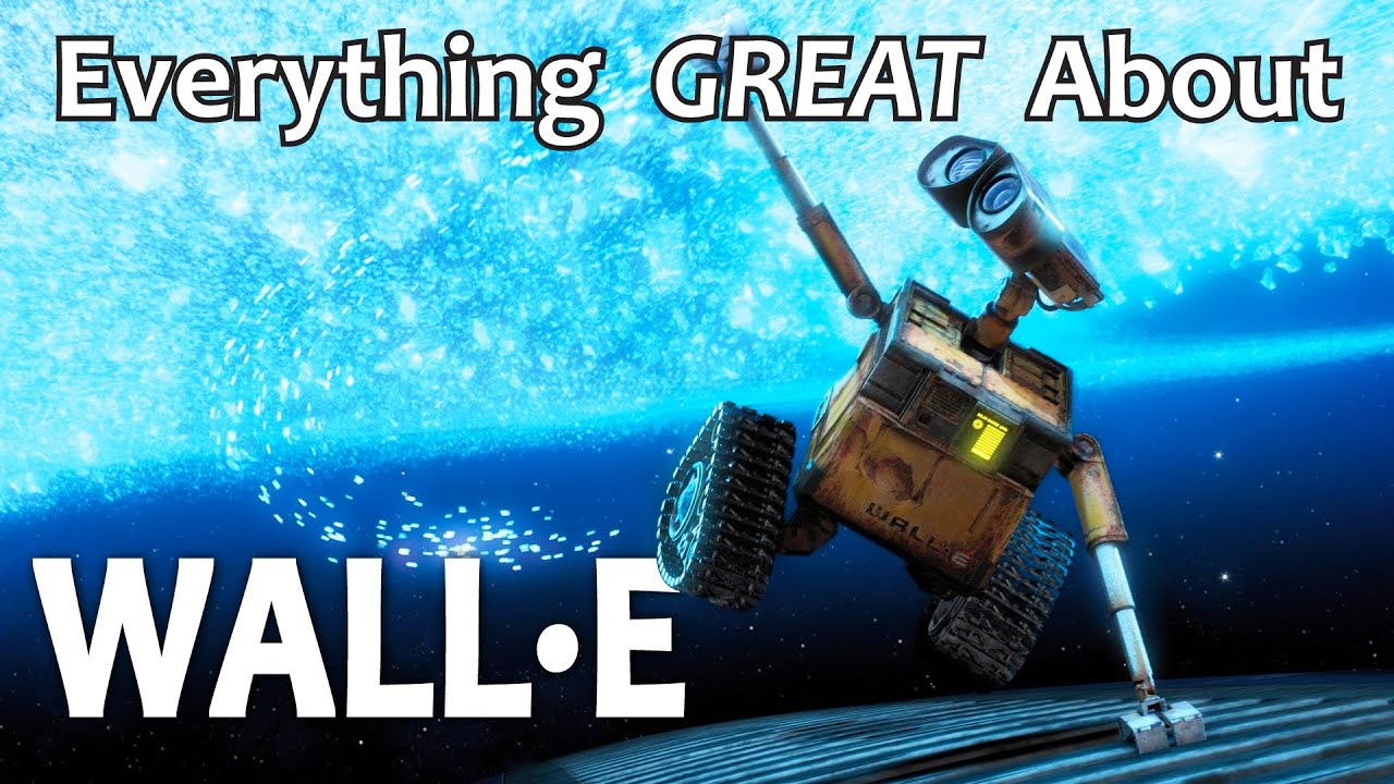 Everything GREAT About WALLE! YouTube