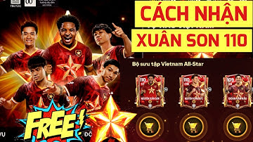 🇻🇳HƯỚNG DẪN CHƠI VN ALL STAR NHẬN FREE CẦU THỦ XUÂN SON | MÌNH TẢI VÀ TRẢI NGHIỆM FC MOBILE VIỆT NAM