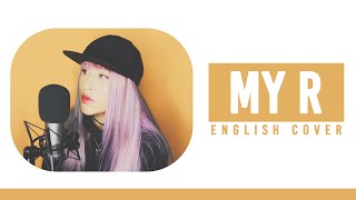 My R (KurageP) English Cover by Lollia