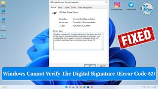 how to fix windows cannot verify digital signature for the drivers required for this device code 52