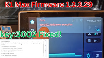 Creality K1 Max New Firmware Update 1.3.3.29 | Fixing Error 3002!